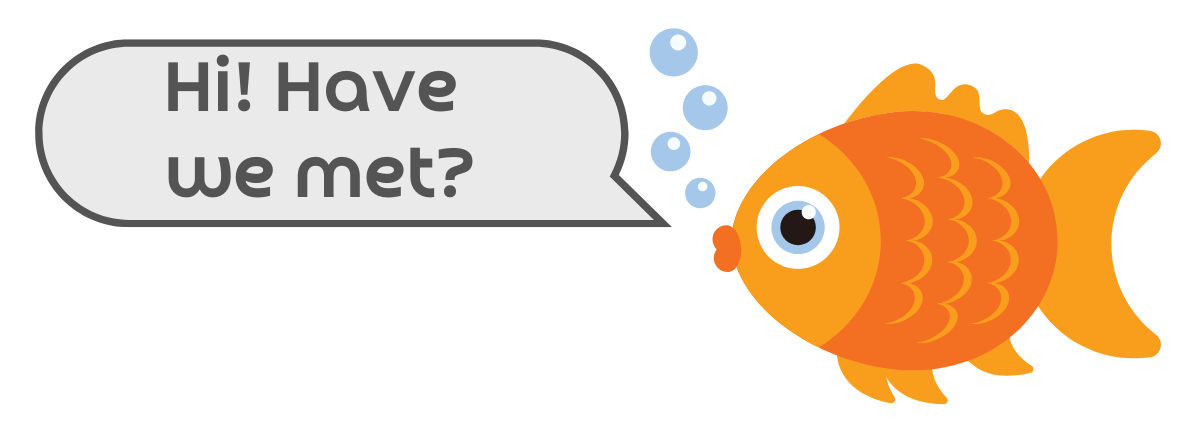 Memory of a Goldfish